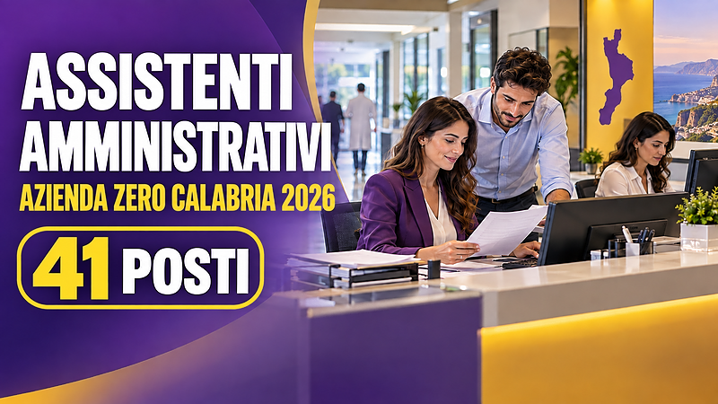 Concorso Assistenti Amministrativi Azienda Zero Calabria : 41 posti
